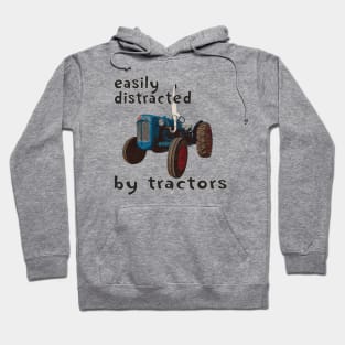 easily distracted by tractors Hoodie